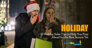 10 Holiday Sales Tips to Help You Prep Ahead for the Best Season Yet Featured Image