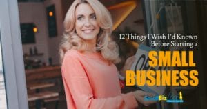 12 Things I Wish I’d Known Before Starting a Small Business - OG