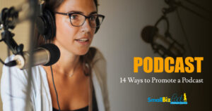 14 Ways to Promote a Podcast Featured Image