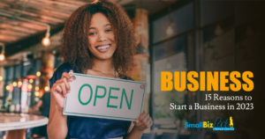 15 Reasons to Start a Business in 2023 Featured Image