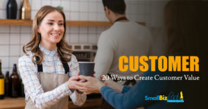 20 Ways to Create Customer Value Featured Image