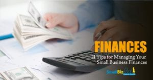 21 Tips for Managing Your Small Business Finances - OG
