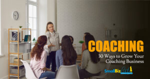 30 Ways to Grow Your Coaching Business Featured Image
