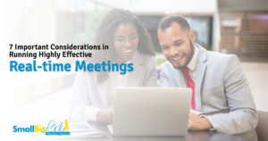 7 Important Considerations in Running Highly Effective Real-time Meetings OG