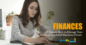 9 Tips on How to Manage Your Finances as a Small Business Owner Featured Image