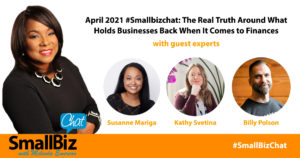 April 2021 #Smallbizchat_ The Real Truth Around What Holds Businesses Back When It Comes to Finances OG