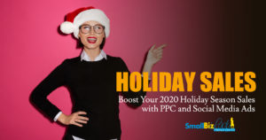 Boost Your 2020 Holiday Season Sales with PPC and Social Media Ads Featured Image