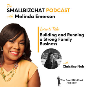 Building and Running a Strong Family Business with Christine Noh 1200 x 1200