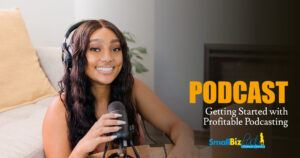 Getting Started with Profitable Podcasting Featured Image