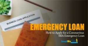 How to Apply for a Coronavirus SBA Emergency Loan OG