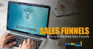 How to Build Great Sales Funnels Featured Image