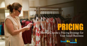 How to Choose a Pricing Strategy for Your Small Business Featured Image