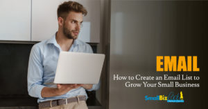 How to Create an Email List to Grow Your Small Business Featured Image