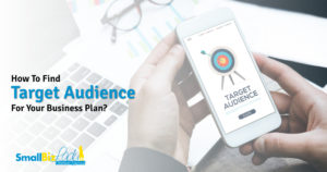 How To Find Target Audience For Your Business Plan? Featured Image
