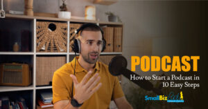 How to Start a Podcast in 10 Easy Steps Featured Image