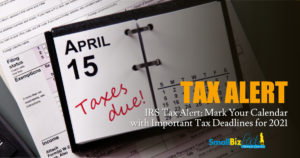IRS Tax Alert: Mark Your Calendar with Important Tax Deadlines for 2021 Open Graph