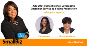 July 2021 #Smallbizchat: Leveraging Customer Service as a Value Proposition Featured Image