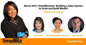 March 2021 #Smallbizchat: Building a Sales System to Scale and Build Wealth Open Graph