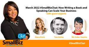 March 2022 #SmallBizChat: How Writing a Book and Speaking Can Scale Your Business Open Graph