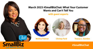 March 2023 #SmallBizChat: What Your Customer Wants and Can't Tell You Featured Image