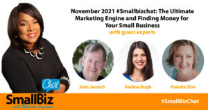 November 2021 #Smallbizchat: The Ultimate Marketing Engine and Finding Money for Your Small Business Featured Image