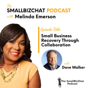 Small Business Recovery Through Collaboration with Dave Walker 1200 x 1200