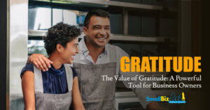 The Value of Gratitude: A Powerful Tool for Business Owners Featured Image