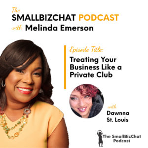 Treating Your Business Like a Private Club with Dawnna St. Louis 1200 x 1200