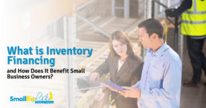 What is Inventory Financing and How Does It Benefit Small Business Owners? OG