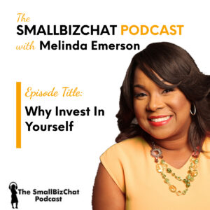 Why Invest In Yourself with Melinda Emerson 1200 x 1200